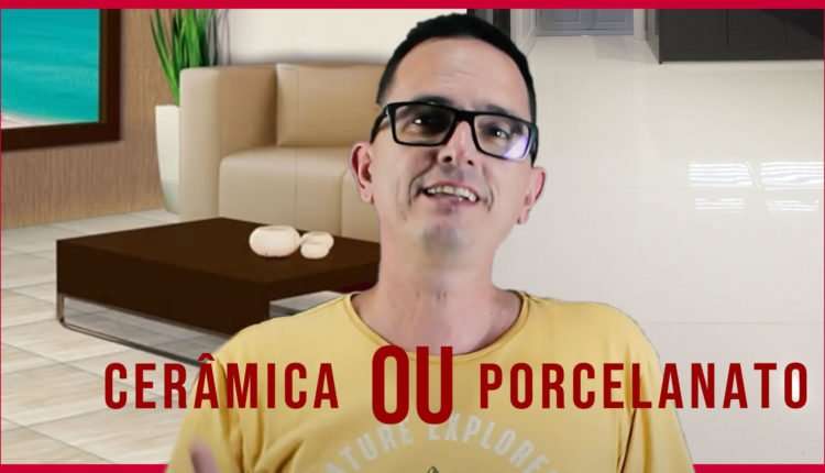 ceramica ou porcelanato